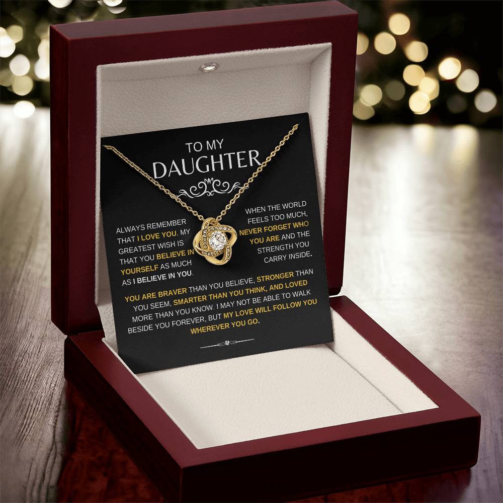 To My Daughter - BRAVER, STRONGER, SMARTER - Love Knot Necklace