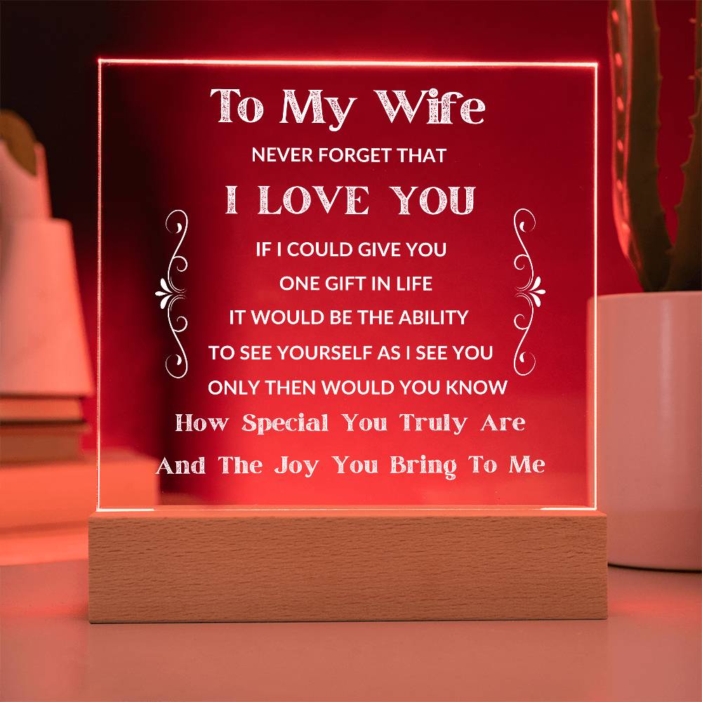 To My Wife - If I Could Give You One Gift - LED Square Acrylic