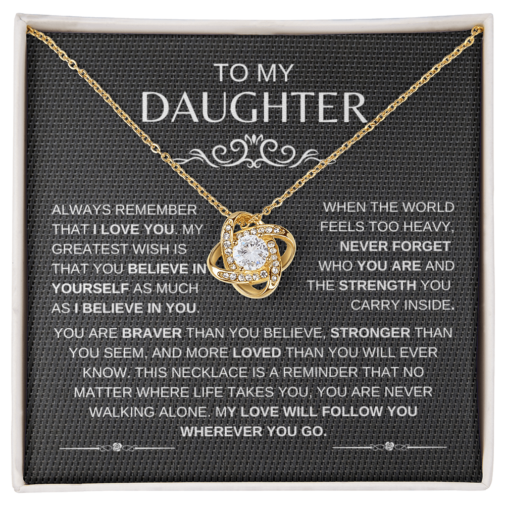 To My Daughter | Always Remember That I Love You - Necklace