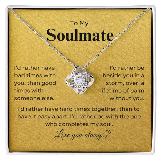 TO MY SOULMATE - Lifetime of Calm  |  Love Knot Necklace (Y)