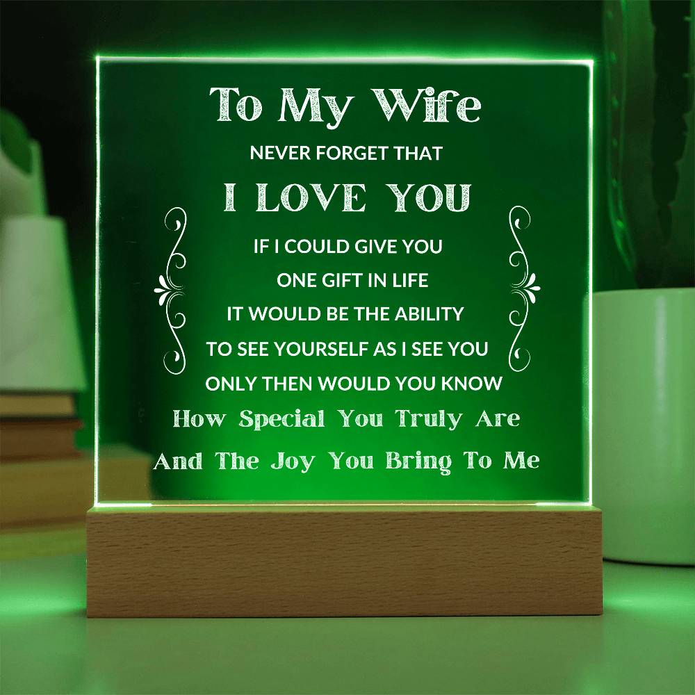 To My Wife - If I Could Give You One Gift - LED Square Acrylic