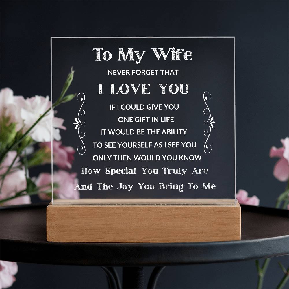 To My Wife - If I Could Give You One Gift - LED Square Acrylic