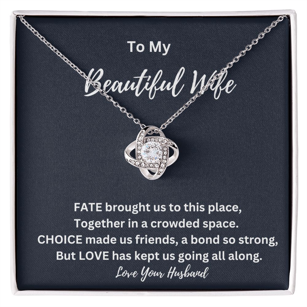 Love Knot Necklace - To My Beautiful Wife